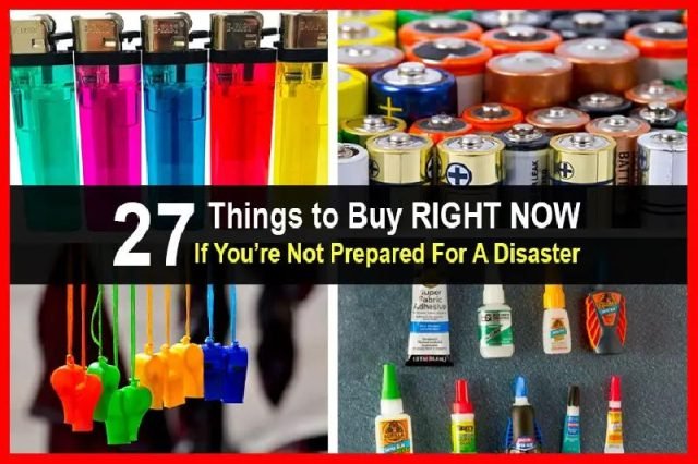 27ThingstoBuyRIGHTNOWIfYouE28099reNotPreparedForADisaster