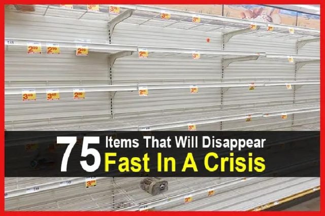 75ItemsThatWillDisappearFASTInACrisis